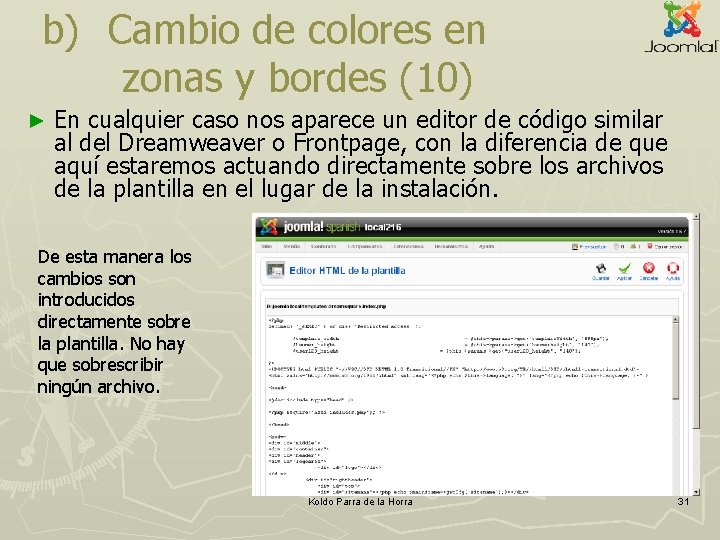 b) Cambio de colores en zonas y bordes (10) ► En cualquier caso nos b) Cambio de colores en zonas y bordes (10) ► En cualquier caso nos