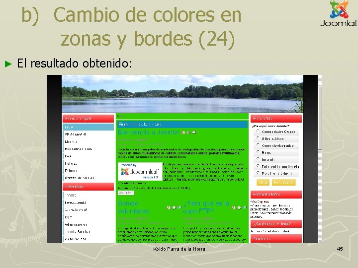 b) Cambio de colores en zonas y bordes (24) ► El resultado obtenido: Koldo b) Cambio de colores en zonas y bordes (24) ► El resultado obtenido: Koldo