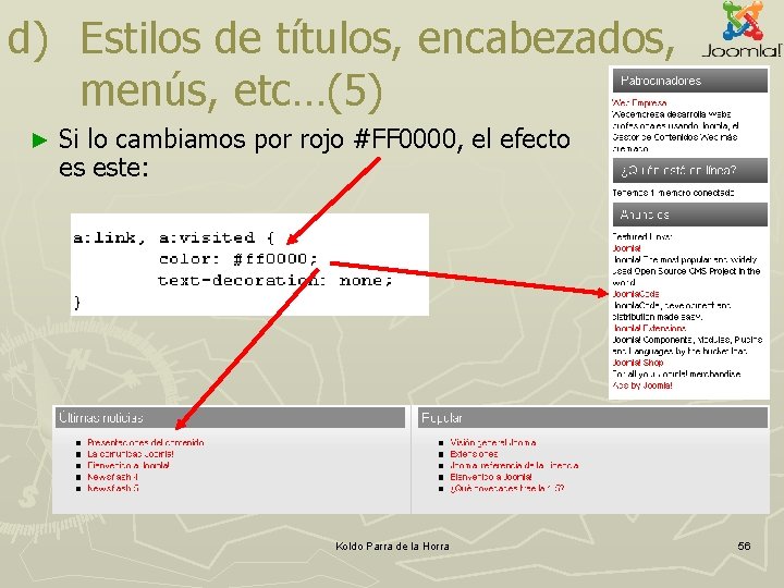 d) Estilos de títulos, encabezados, menús, etc…(5) ► Si lo cambiamos por rojo #FF d) Estilos de títulos, encabezados, menús, etc…(5) ► Si lo cambiamos por rojo #FF