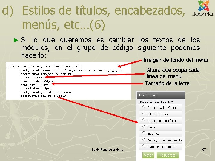 d) Estilos de títulos, encabezados, menús, etc…(6) ► Si lo queremos es cambiar los d) Estilos de títulos, encabezados, menús, etc…(6) ► Si lo queremos es cambiar los