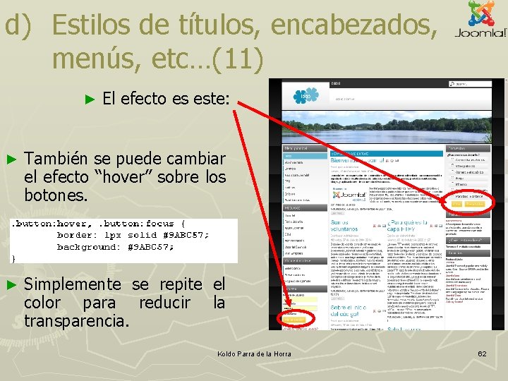 d) Estilos de títulos, encabezados, menús, etc…(11) ► El efecto es este: ► También d) Estilos de títulos, encabezados, menús, etc…(11) ► El efecto es este: ► También