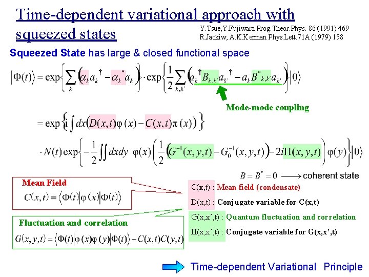 Time-dependent variational approach with Y. Tsue, Y. Fujiwara Prog. Theor. Phys. 86 (1991) 469