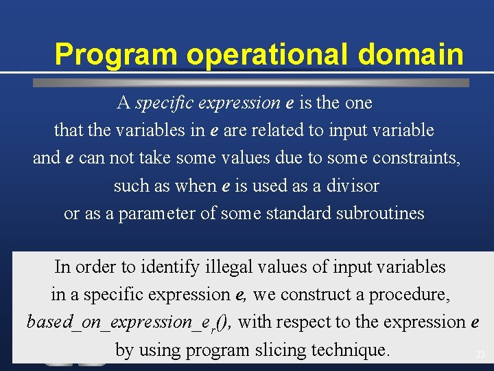 Program operational domain A specific expression e is the one that the variables in