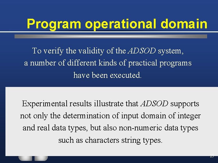 Program operational domain To verify the validity of the ADSOD system, a number of