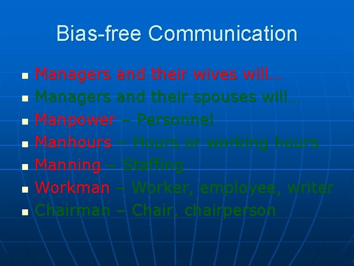 Bias-free Communication n n n Managers and their wives will… Managers and their spouses