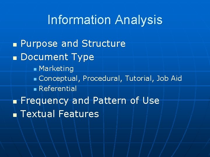 Information Analysis n n Purpose and Structure Document Type Marketing n Conceptual, Procedural, Tutorial,