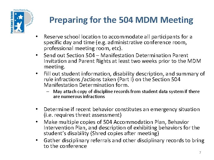 Preparing for the 504 MDM Meeting • Reserve school location to accommodate all participants