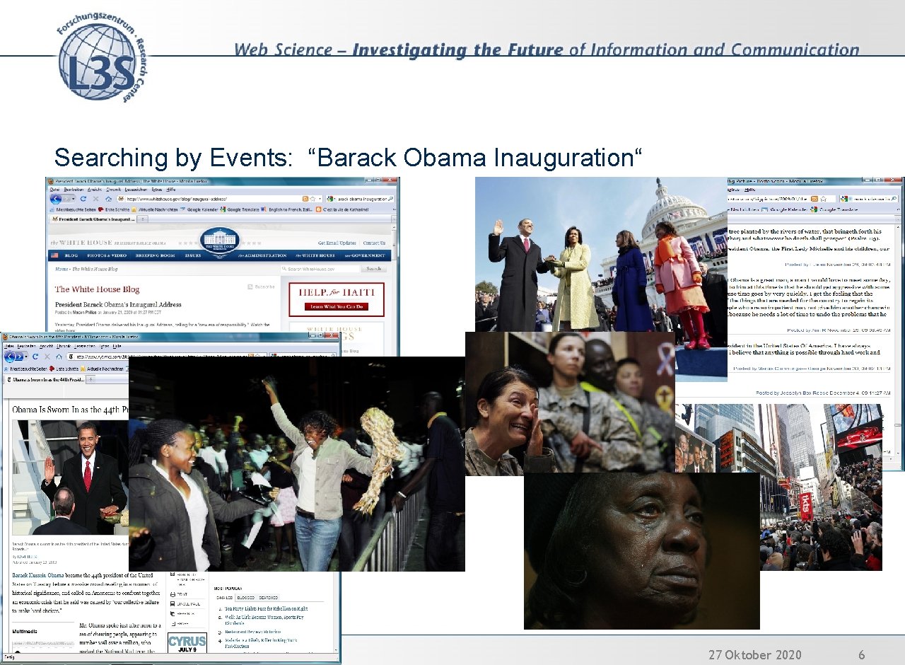 Searching by Events: “Barack Obama Inauguration“ 27 Oktober 2020 6 