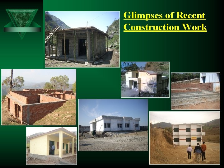 Glimpses of Recent Construction Work 