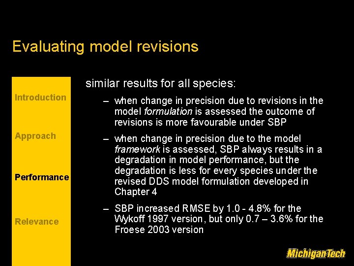 Evaluating model revisions similar results for all species: Introduction – when change in precision