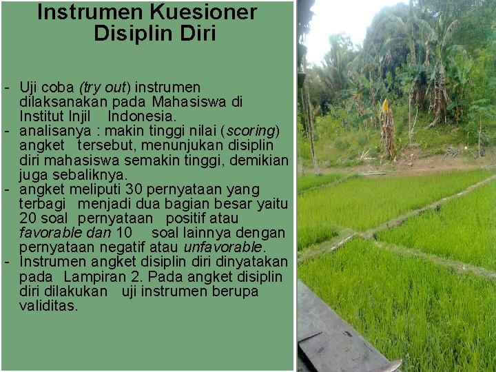 Instrumen Kuesioner Disiplin Diri - Uji coba (try out) instrumen dilaksanakan pada Mahasiswa di