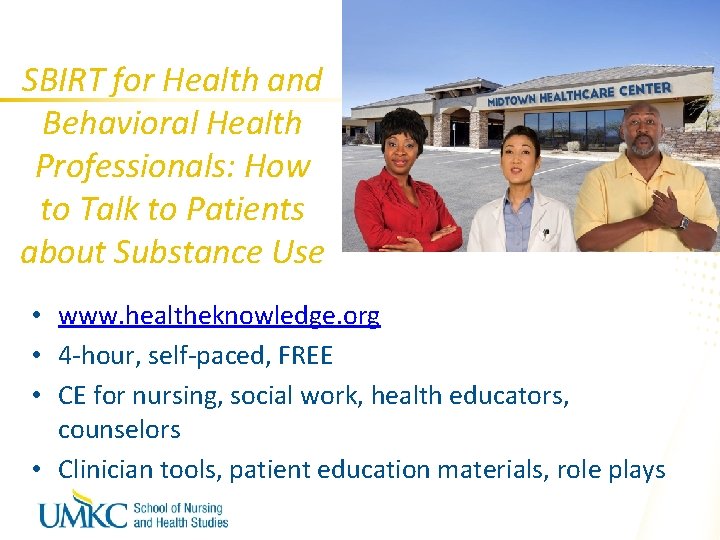 SBIRT for Health and Behavioral Health Professionals: How to Talk to Patients about Substance