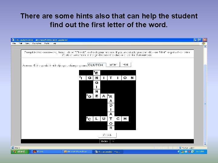There are some hints also that can help the student find out the first
