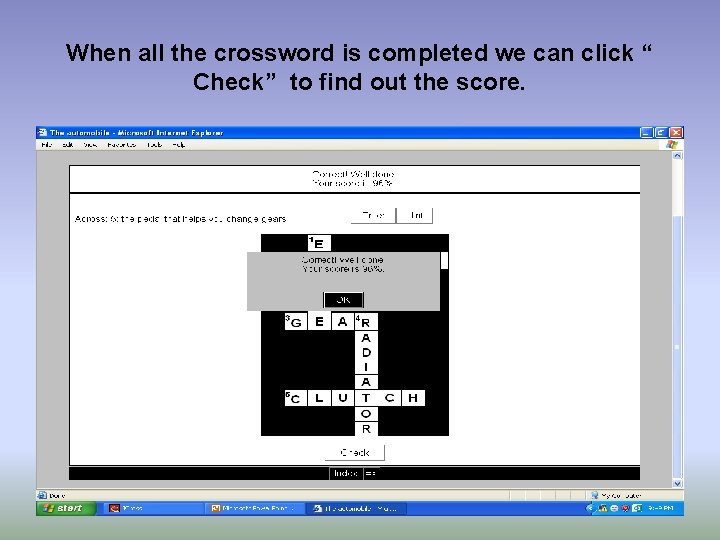 When all the crossword is completed we can click “ Check” to find out