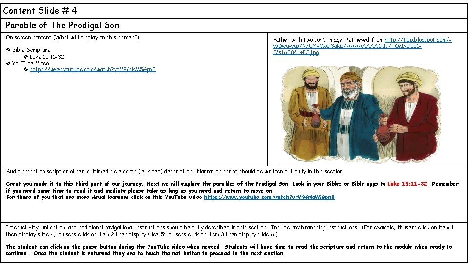 Content Slide # 4 Parable of The Prodigal Son On screen content (What will