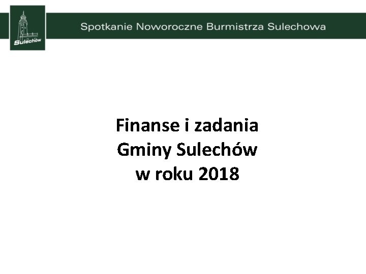 Finanse i zadania Gminy Sulechów w roku 2018 