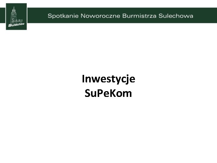 Inwestycje Su. Pe. Kom 