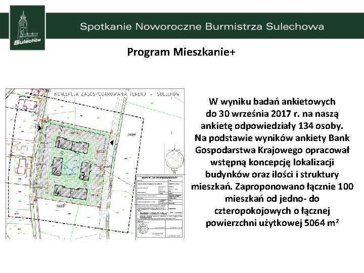 Program Mieszkanie+ W wyniku badań ankietowych do 30 września 2017 r. na naszą ankietę