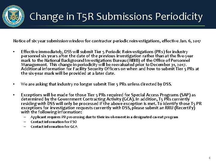 Change in T 5 R Submissions Periodicity Notice of six year submission window for