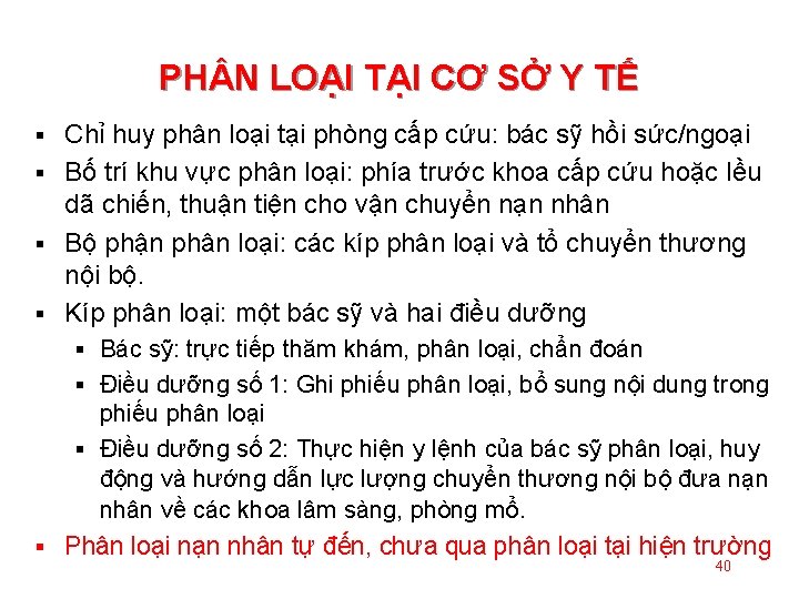 PH N LOẠI TẠI CƠ SỞ Y TẾ Chỉ huy phân loại tại phòng