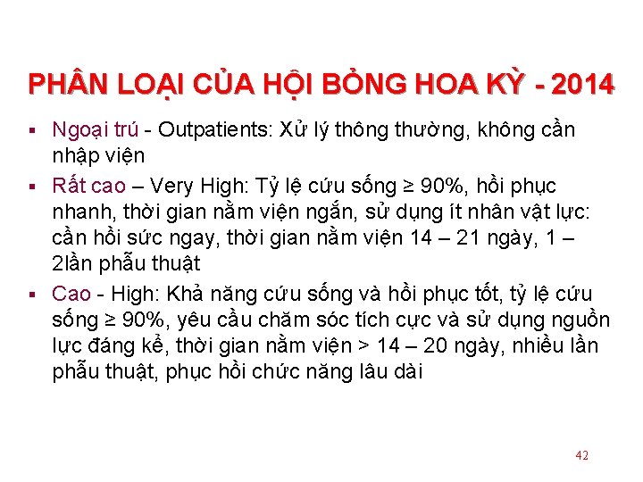 PH N LOẠI CỦA HỘI BỎNG HOA KỲ - 2014 Ngoại trú - Outpatients: