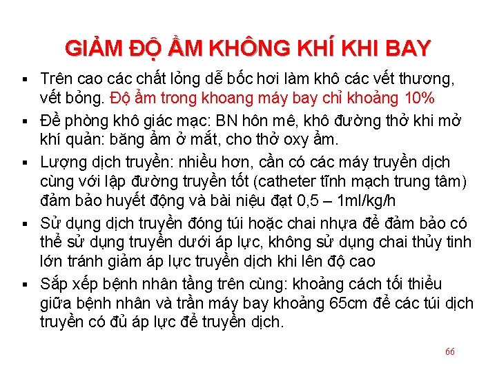 GIẢM ĐỘ ẨM KHÔNG KHÍ KHI BAY § § § Trên cao các chất