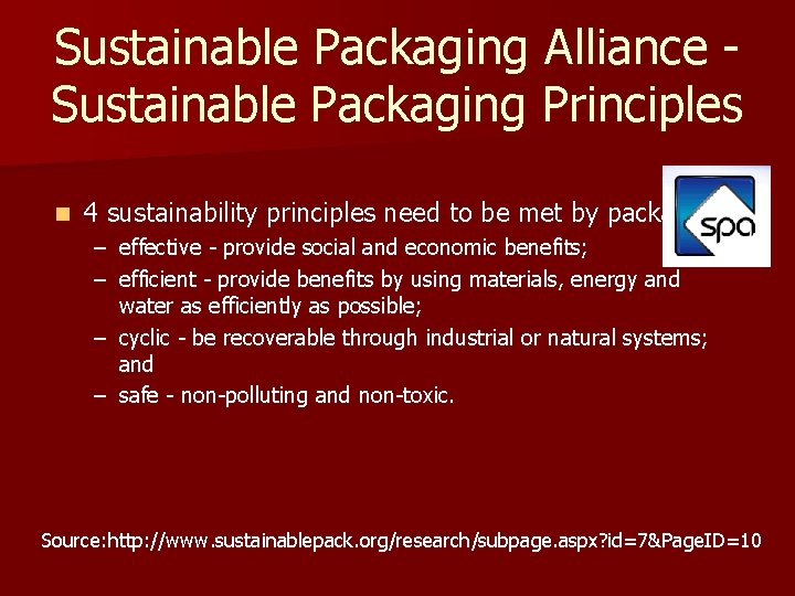 Sustainable Packaging Alliance Sustainable Packaging Principles n 4 sustainability principles need to be met