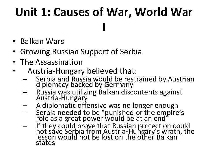 Unit 1: Causes of War, World War I • Balkan Wars • Growing Russian
