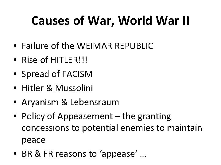 Causes of War, World War II Failure of the WEIMAR REPUBLIC Rise of HITLER!!!