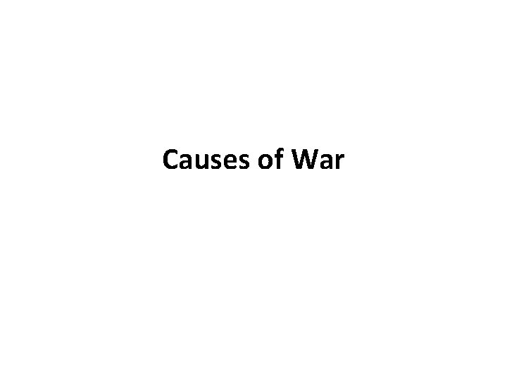 Causes of War 