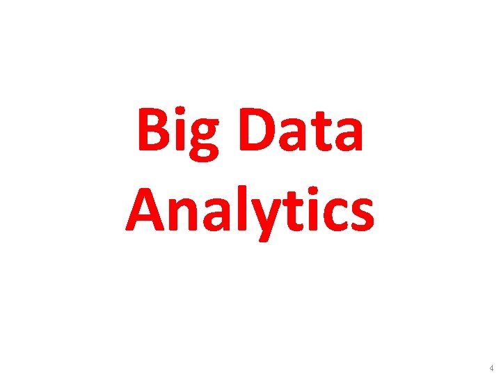 Big Data Analytics 4 
