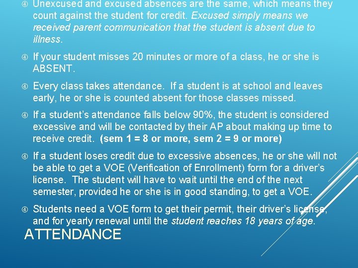  Unexcused and excused absences are the same, which means they count against the