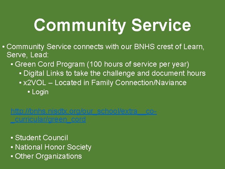 Community Service • Community Service connects with our BNHS crest of Learn, Serve, Lead: