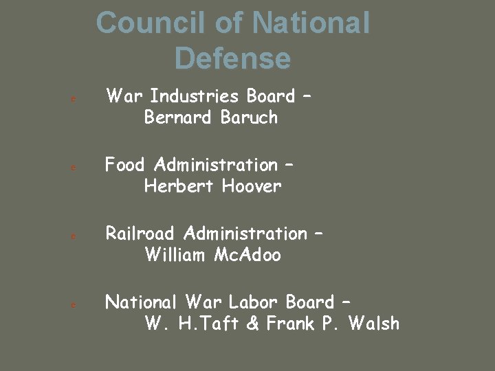 Council of National Defense e War Industries Board – Bernard Baruch e Food Administration