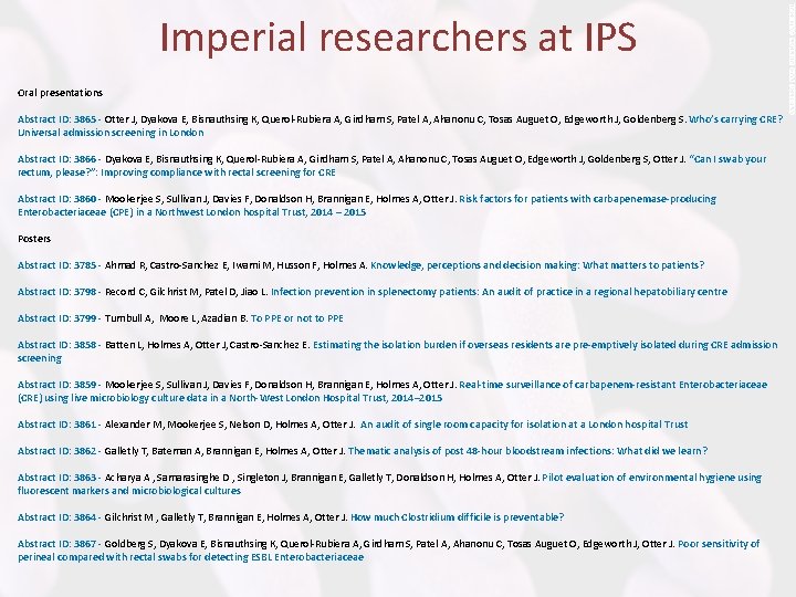 Imperial researchers at IPS Oral presentations Abstract ID: 3865 - Otter J, Dyakova E,