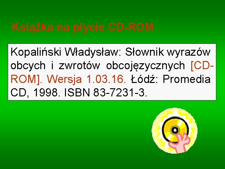 Książka na płycie CD-ROM: Kopaliński Władysław: Słownik wyrazów obcych i zwrotów obcojęzycznych [CDROM]. Wersja