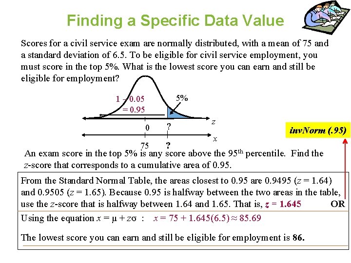 Finding a Specific Data Value Scores for a civil service exam are normally distributed,