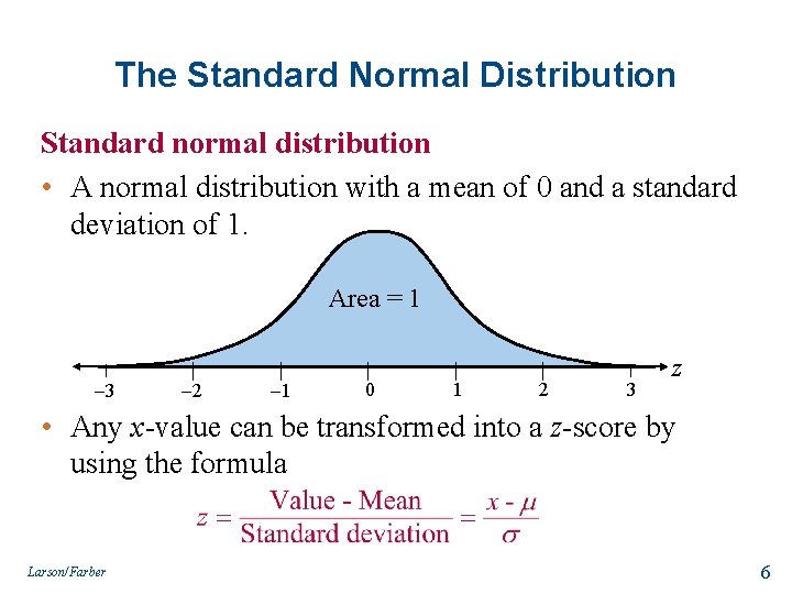 The Standard Normal Distribution Standard normal distribution • A normal distribution with a mean The Standard Normal Distribution Standard normal distribution • A normal distribution with a mean