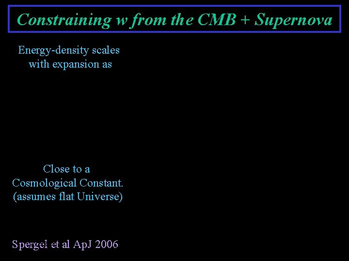 Constraining w from the CMB + Supernova Energy-density scales with expansion as Close to