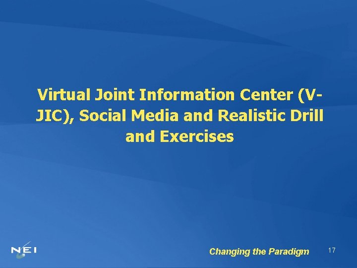 Virtual Joint Information Center (VJIC), Social Media and Realistic Drill and Exercises Changing the
