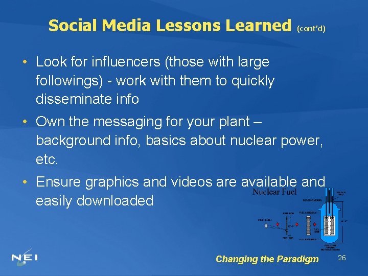 Social Media Lessons Learned (cont’d) • Look for influencers (those with large followings) -