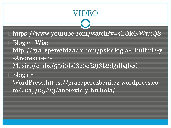 VIDEO �https: //www. youtube. com/watch? v=s. LOic. NWup. Q 8 �Blog en Wix: http: