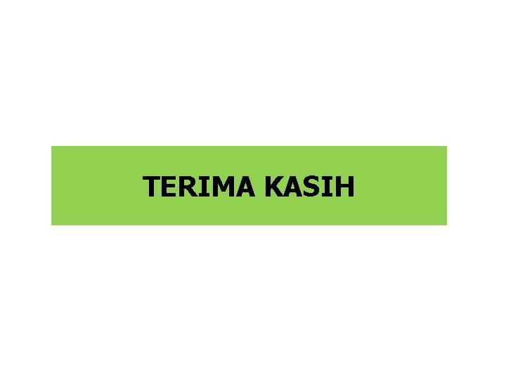 TERIMA KASIH 