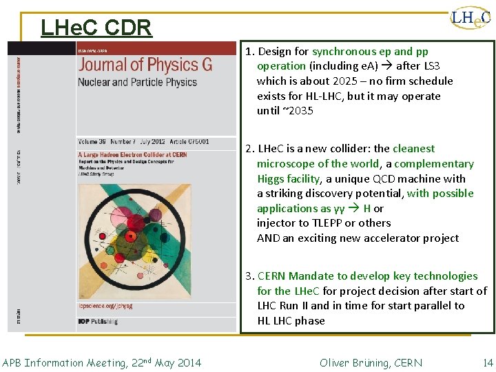 LHe. C CDR 1. Design for synchronous ep and pp operation (including e. A)