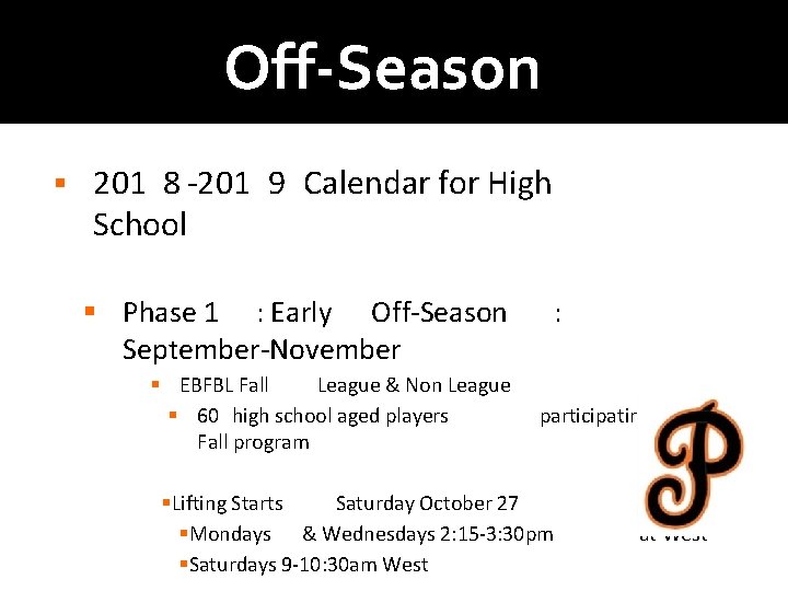 Off-Season § 201 8 -201 9 Calendar for High School § Phase 1 :