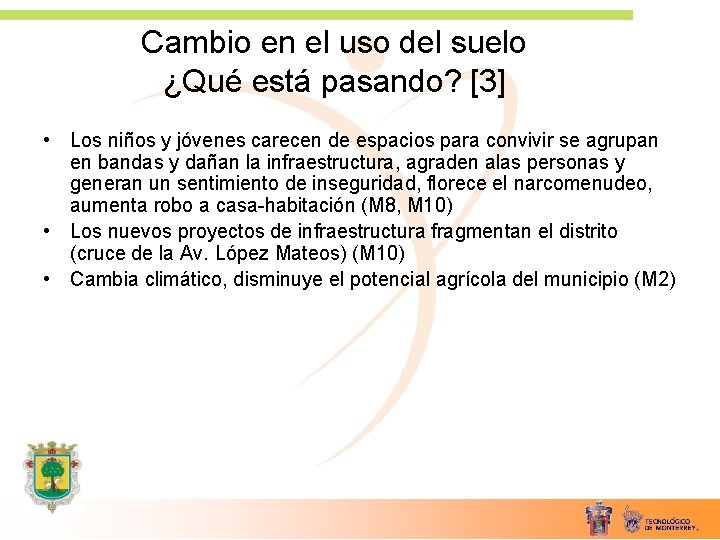 Cambio en el uso del suelo ¿Qué está pasando? [3] • Los niños y