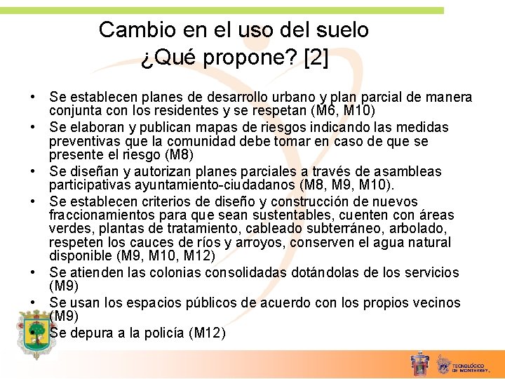 Cambio en el uso del suelo ¿Qué propone? [2] • Se establecen planes de