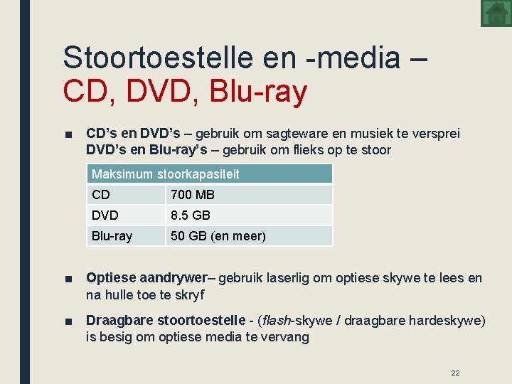 Stoortoestelle en -media – CD, DVD, Blu-ray ■ CD’s en DVD’s – gebruik om