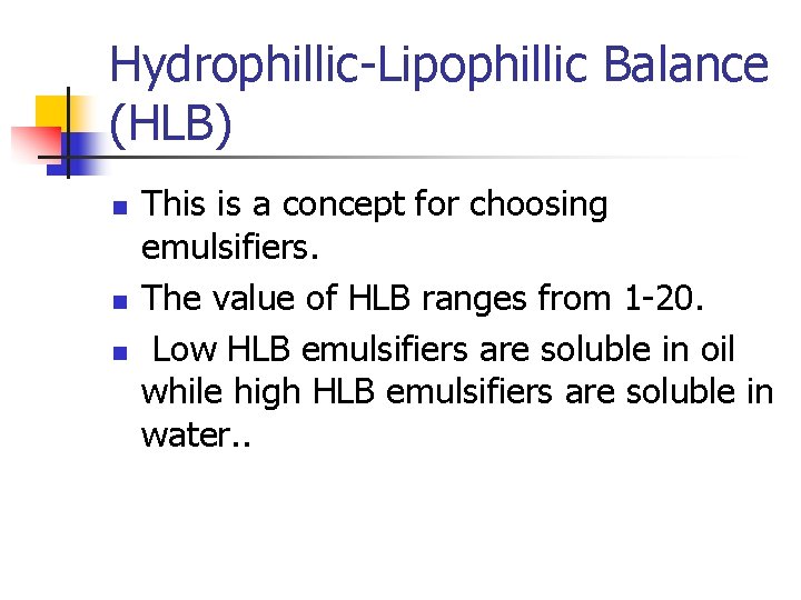 SURFACTANTS EMULSIFIERS PRIMARY OBJECTIVES n n n FORM