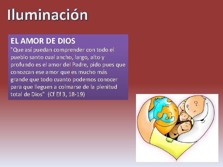 Iluminación EL AMOR DE DIOS "Que así puedan comprender con todo el pueblo santo